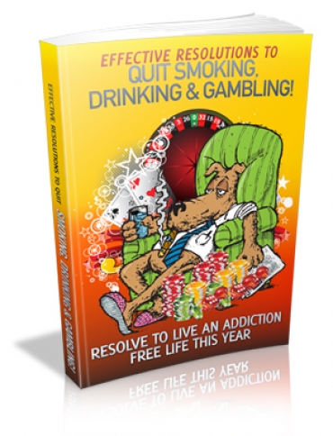 Effective Resolutions To Quit Smoking Drinking Gambling