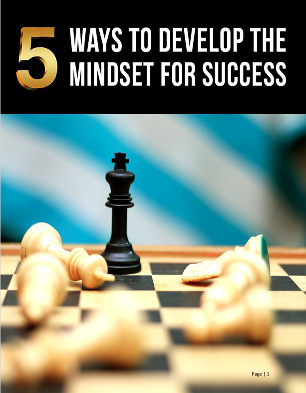 5 Ways To Develop The Mindset For Success